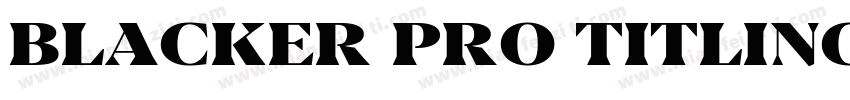 Blacker Pro Titling Inline字体转换
